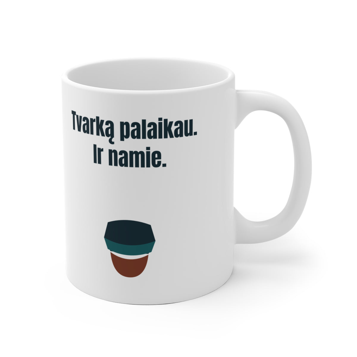 Tvarką palaikau. Ir namie.