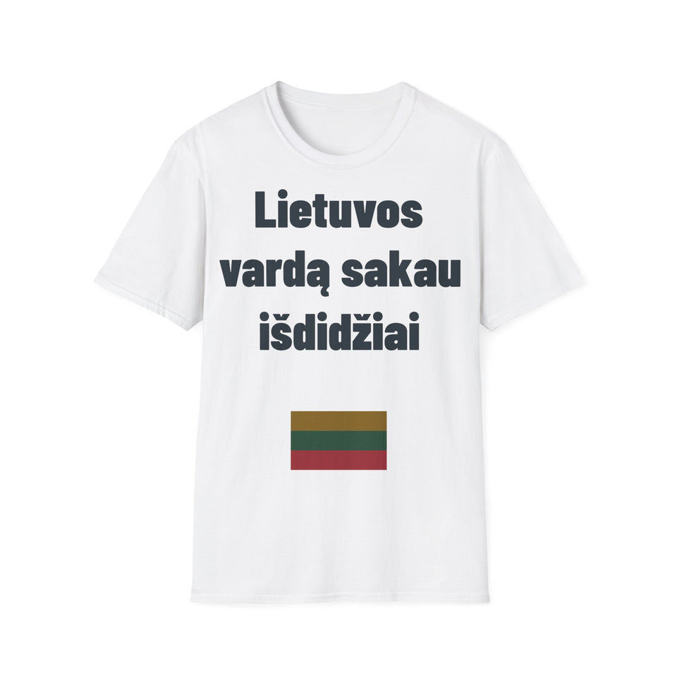 Lietuvos vardą sakau išdidžiai