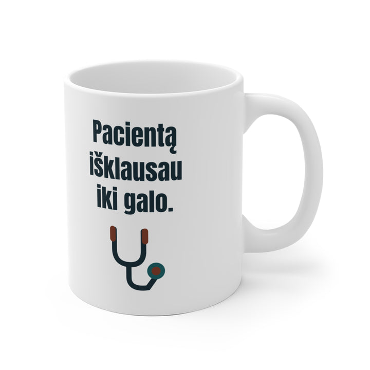 Pacientą išklausau iki galo.