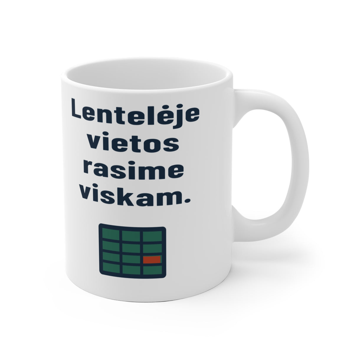 Lentelėje vietos rasime viskam.