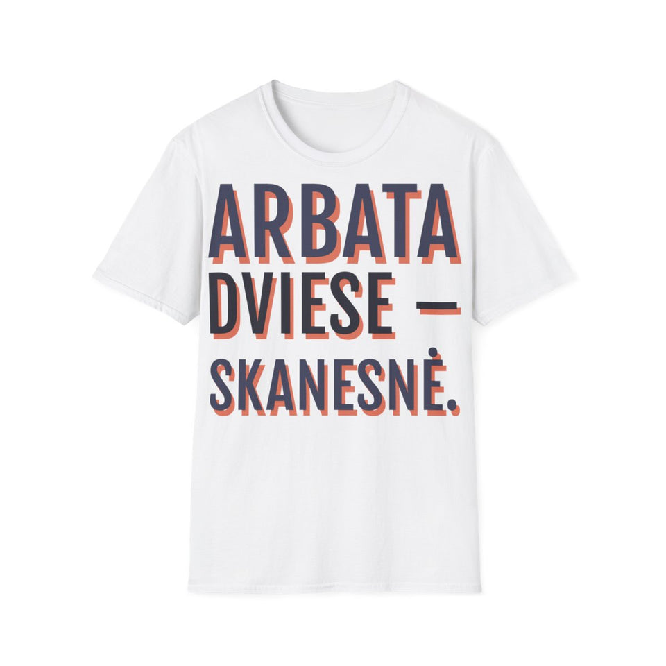 Arbata laukia dviejų.