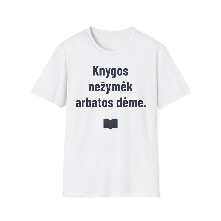 Knygos nežymėk arbatos dėme.