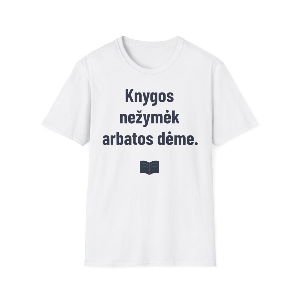 Knygos nežymėk arbatos dėme.