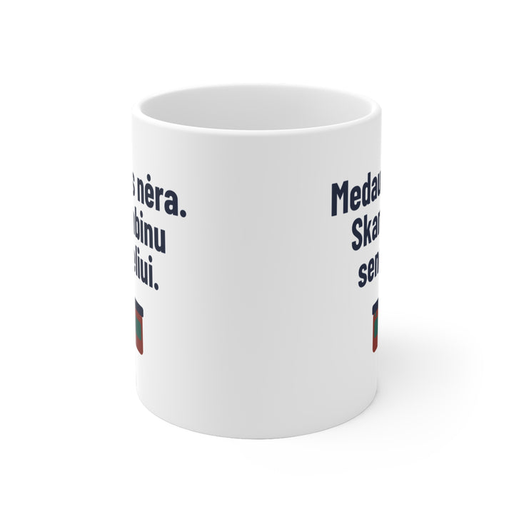 Medaus nėra. Skambinu seneliui.