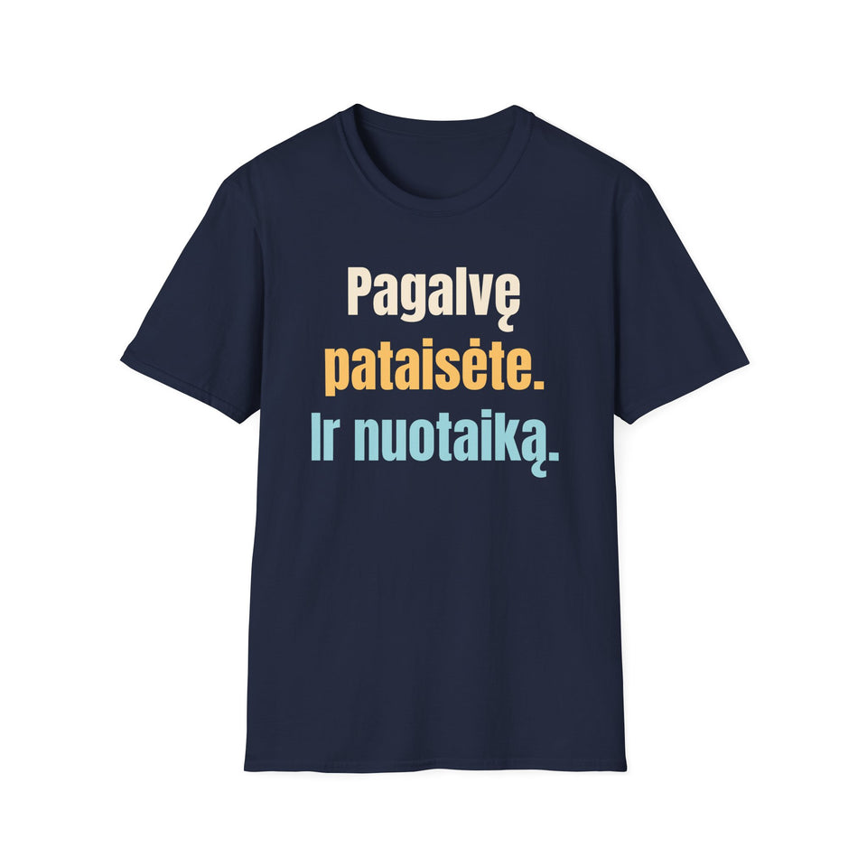 Pagalvę pataisėte. Ir nuotaiką.