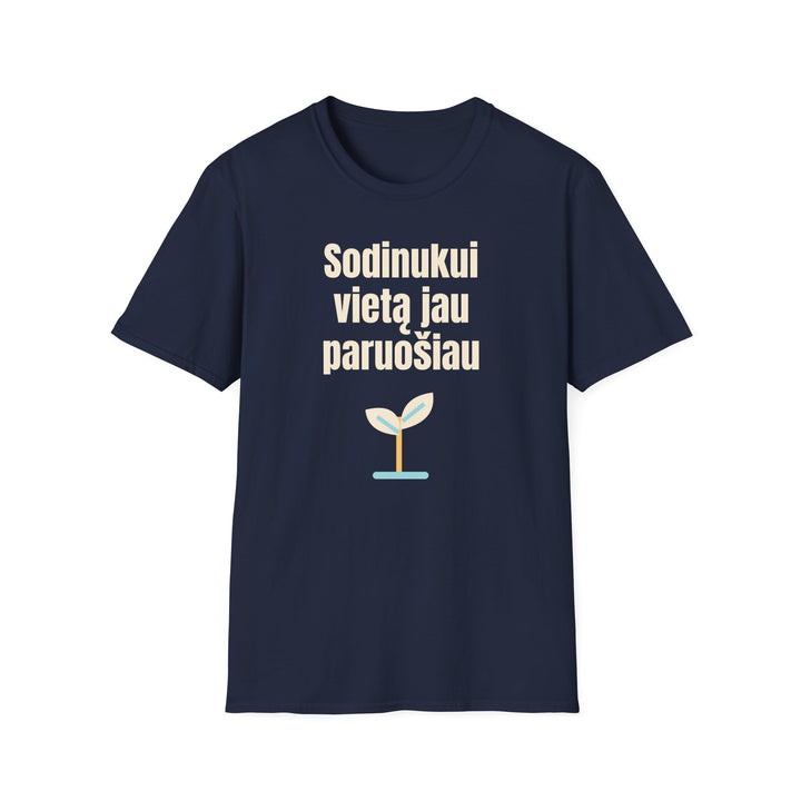 Sodinukui vietą jau paruošiau