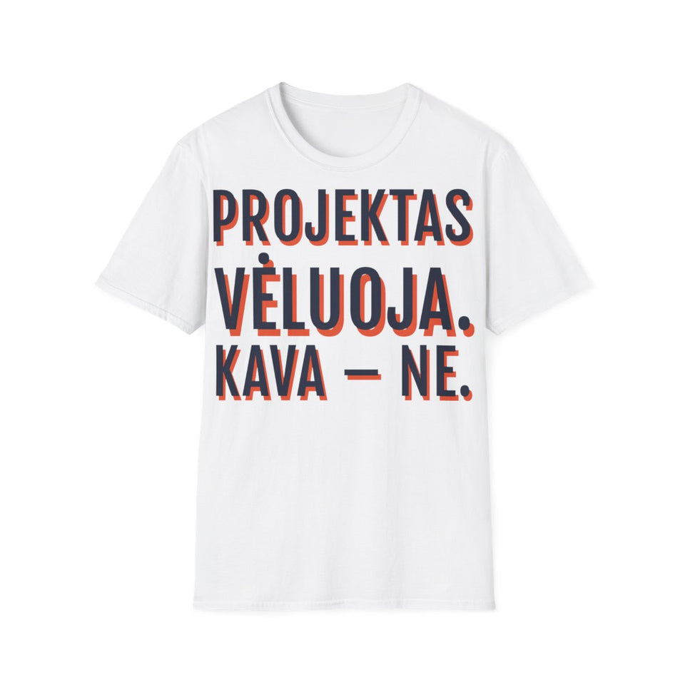 Projektas turi mano planą — Marškinėliai, spauda priekyje