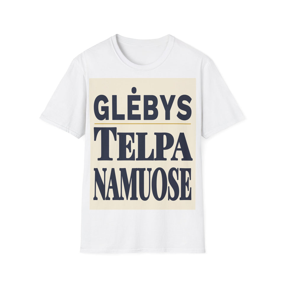 Glėbys telpa namuose.
