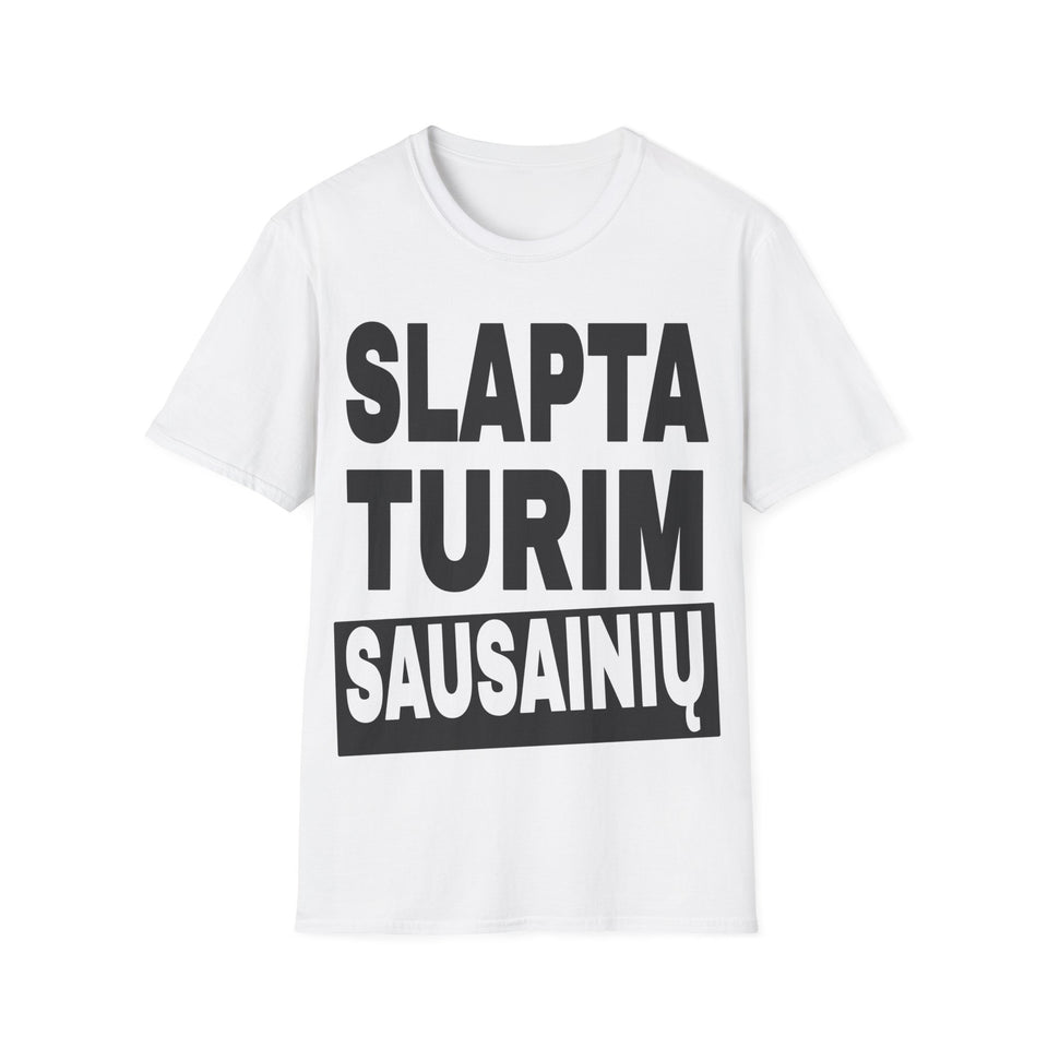 Slapta turim sausainių.