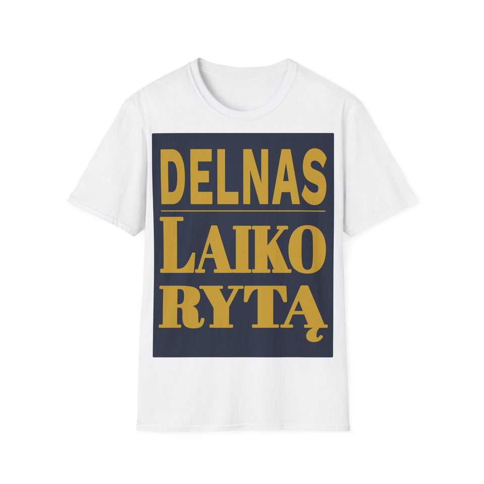 Delnas laiko rytą.