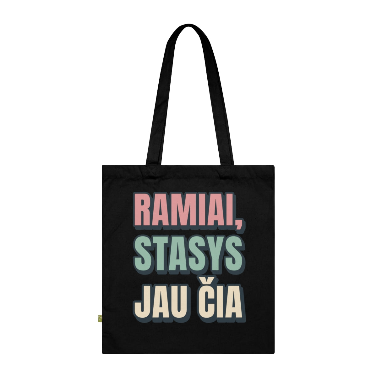 Krepšys „Ramiai, Stasys jau čia“ – juoda