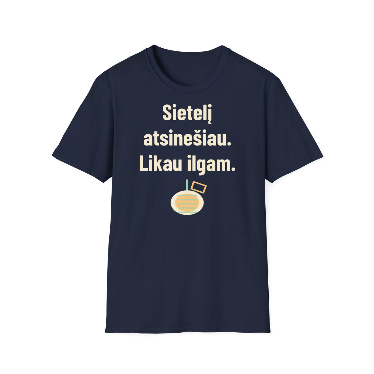 Sietelį atsinešiau. Likau ilgam.