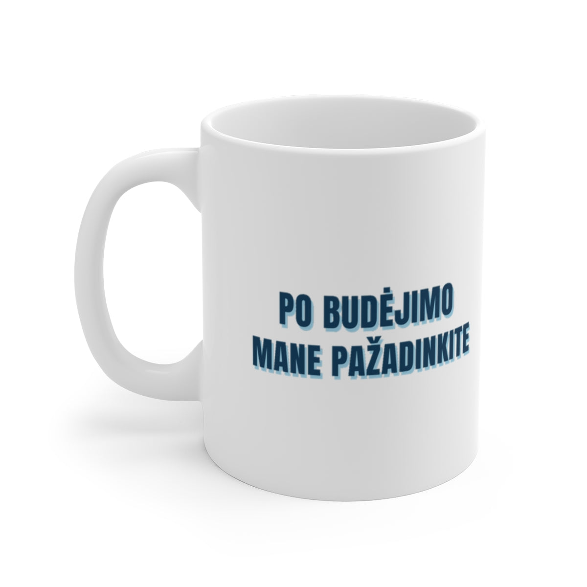 Puodelis „Po budėjimo mane pažadinkite“