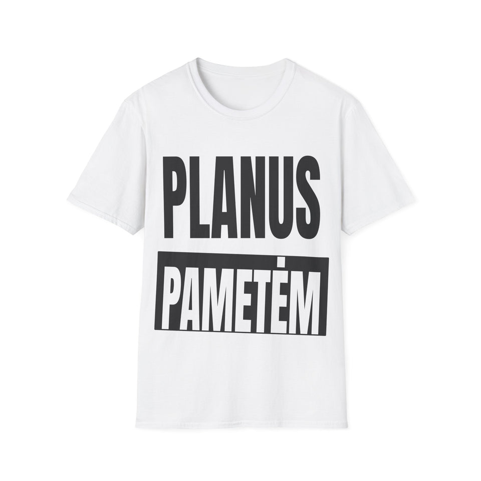 Planus pametėm.