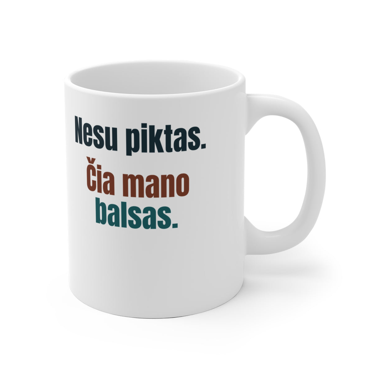 Nesu piktas. Čia mano balsas.