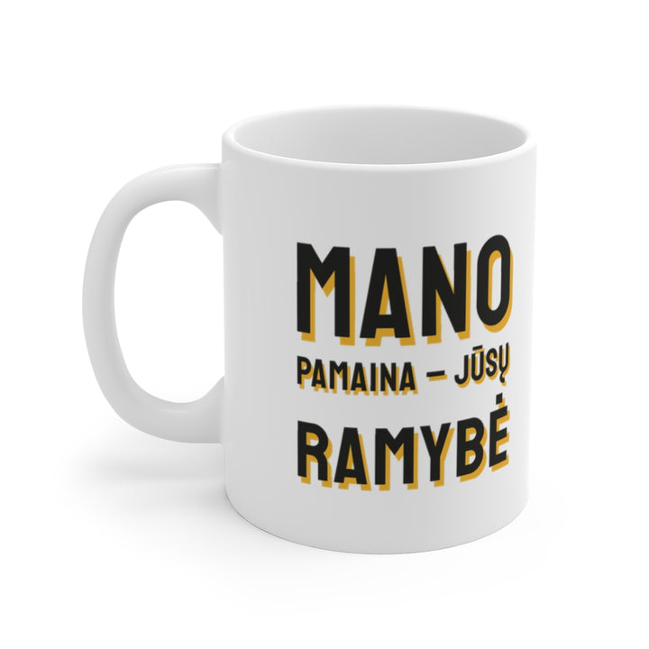 Mano pamaina – jūsų ramybė
