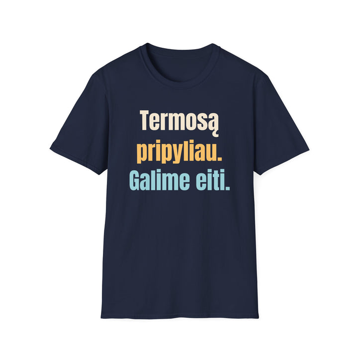 Termosą pripyliau. Galime eiti.