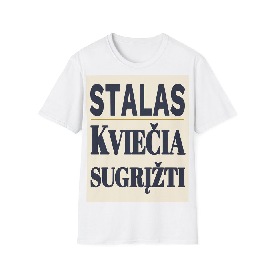 Stalas kviečia sugrįžti.