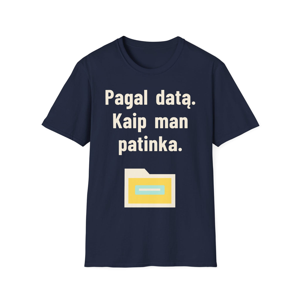 Pagal datą. Kaip man patinka.