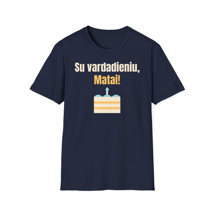Su vardadieniu, Matai!