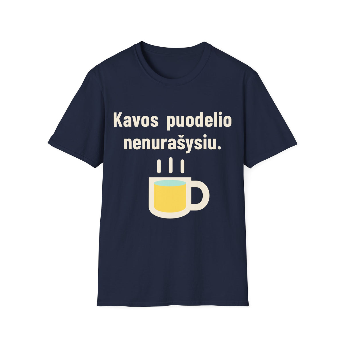 Kavos puodelio nenurašysiu.