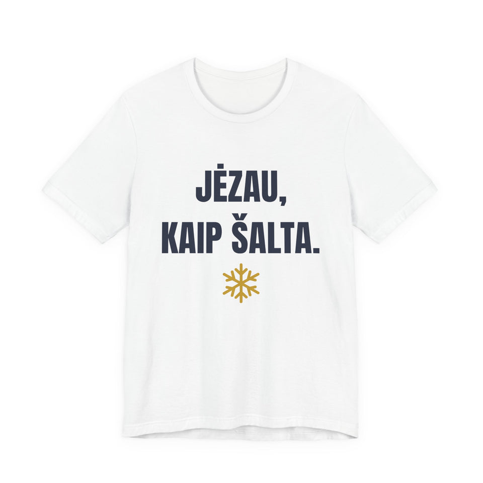 Jėzau, kaip šalta. — Marškinėliai, spaudos pusė