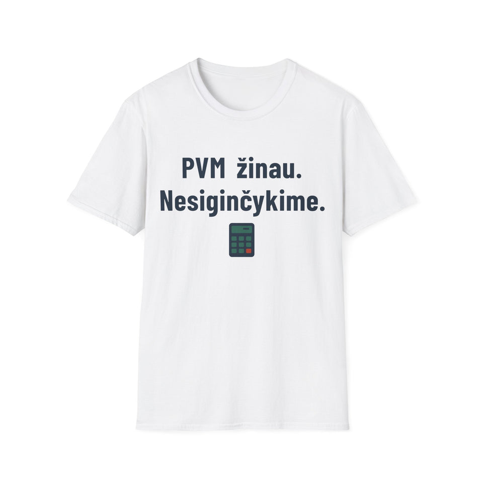 PVM žinau. Nesiginčykime.
