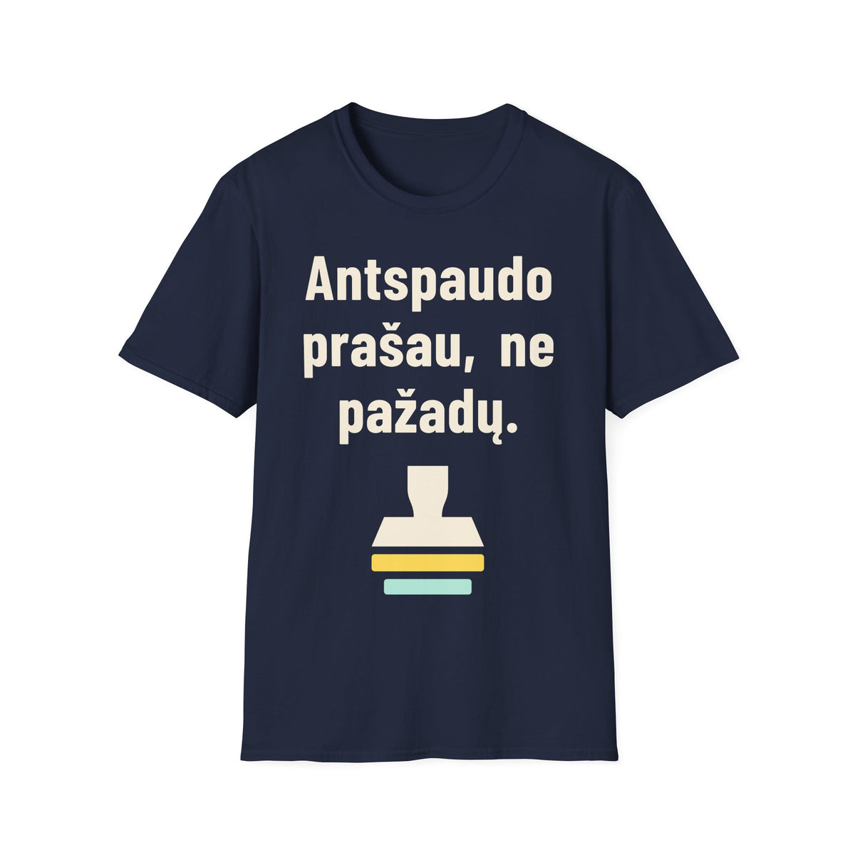 Antspaudo prašau, ne pažadų.