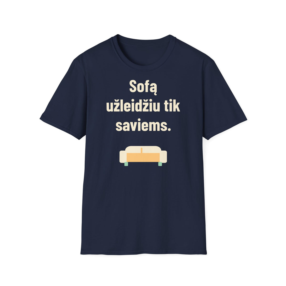 Sofą užleidžiu tik saviems.
