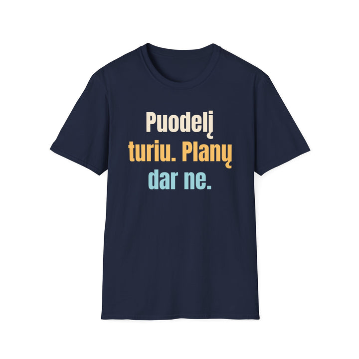 Puodelį turiu. Planų – dar neturiu.