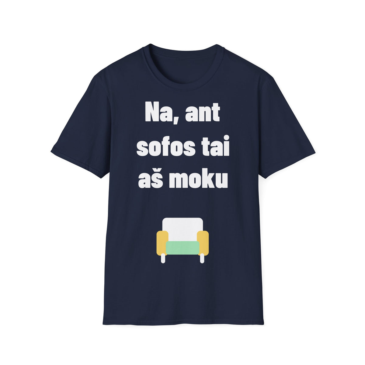 Gulėti ant sofos – tai aš moku.