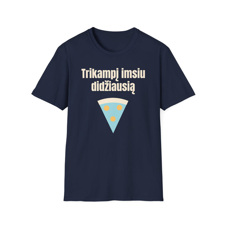 Trikampį imsiu didžiausią