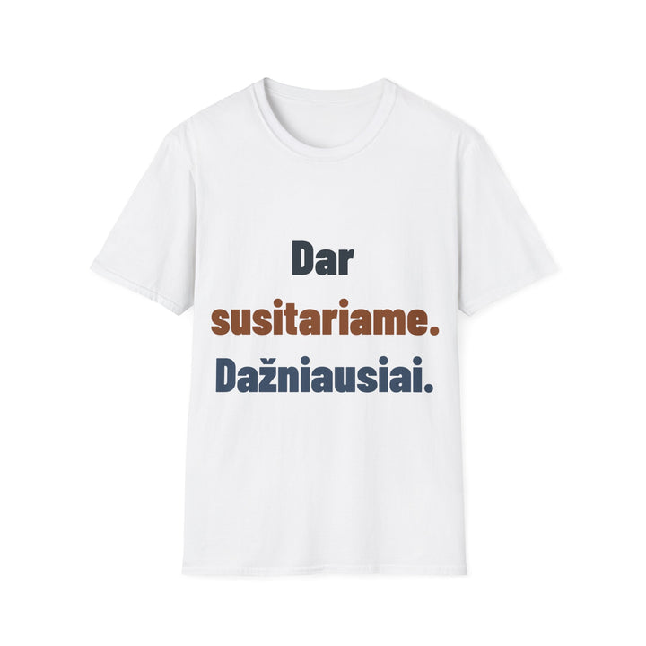 Dar susitariame. Dažniausiai.