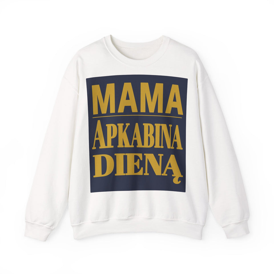 Mama apkabina dieną.