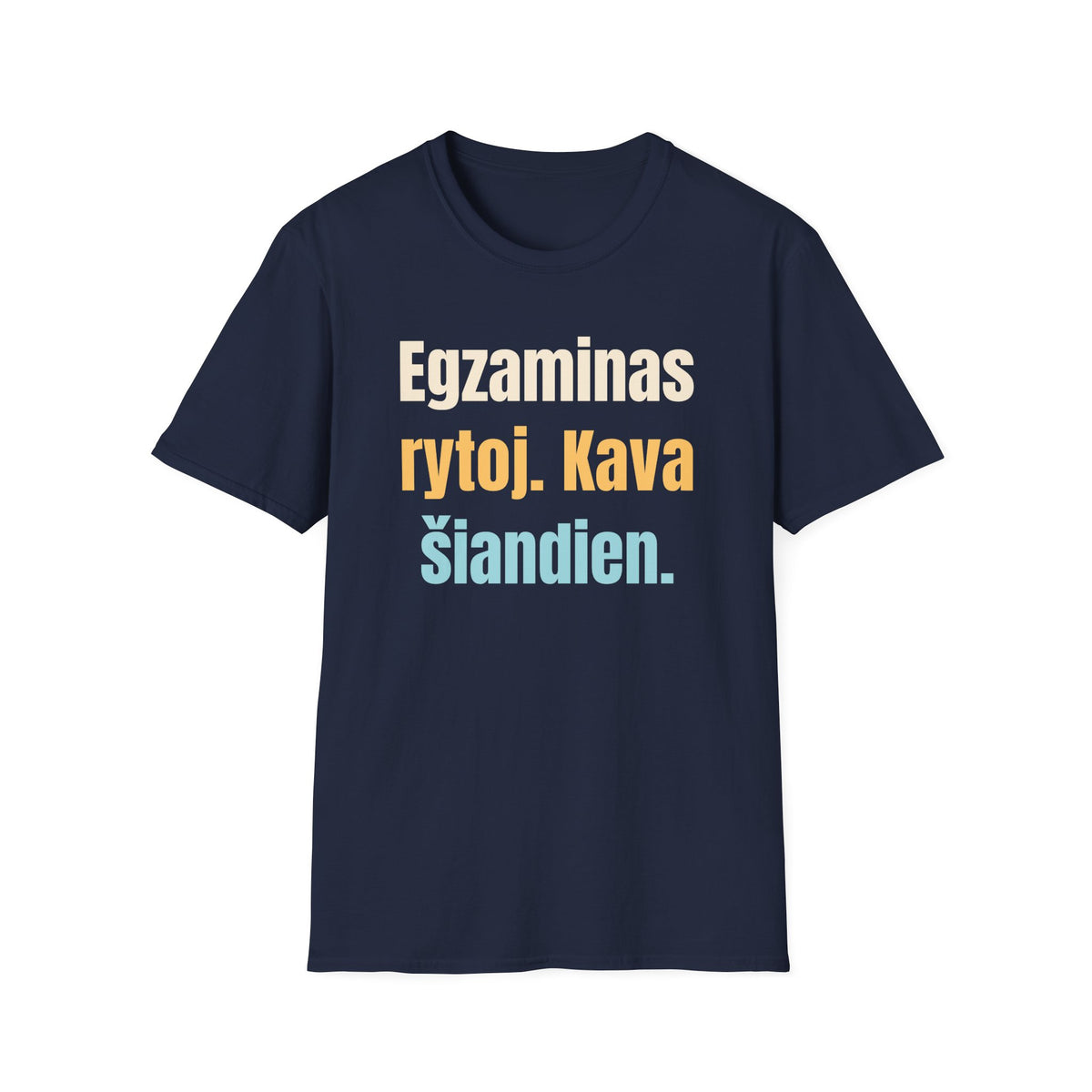 Egzaminas rytoj. Kava šiandien.