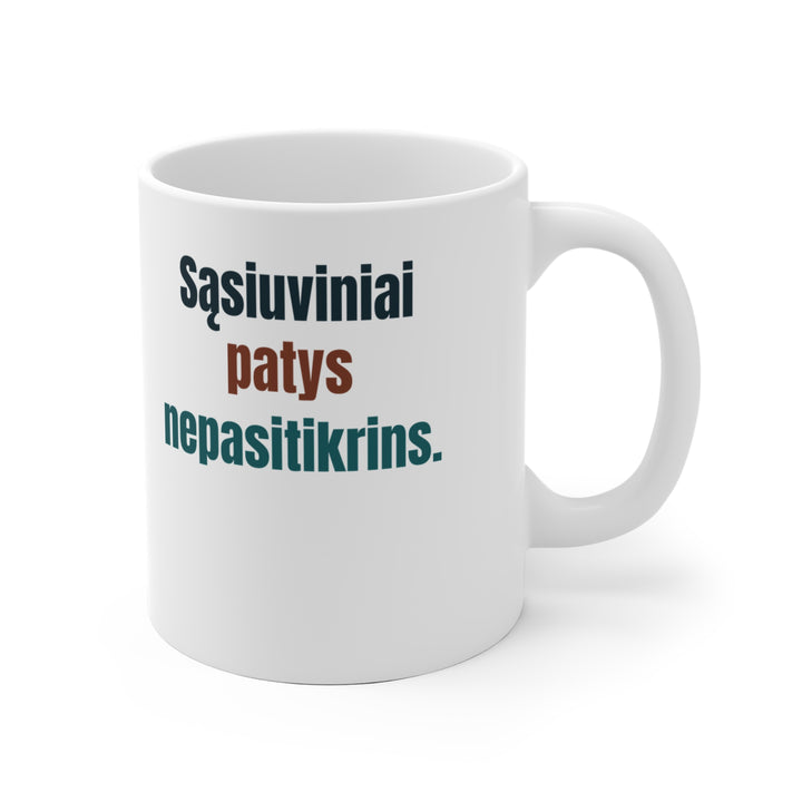 Sąsiuviniai patys nepasitikrins.
