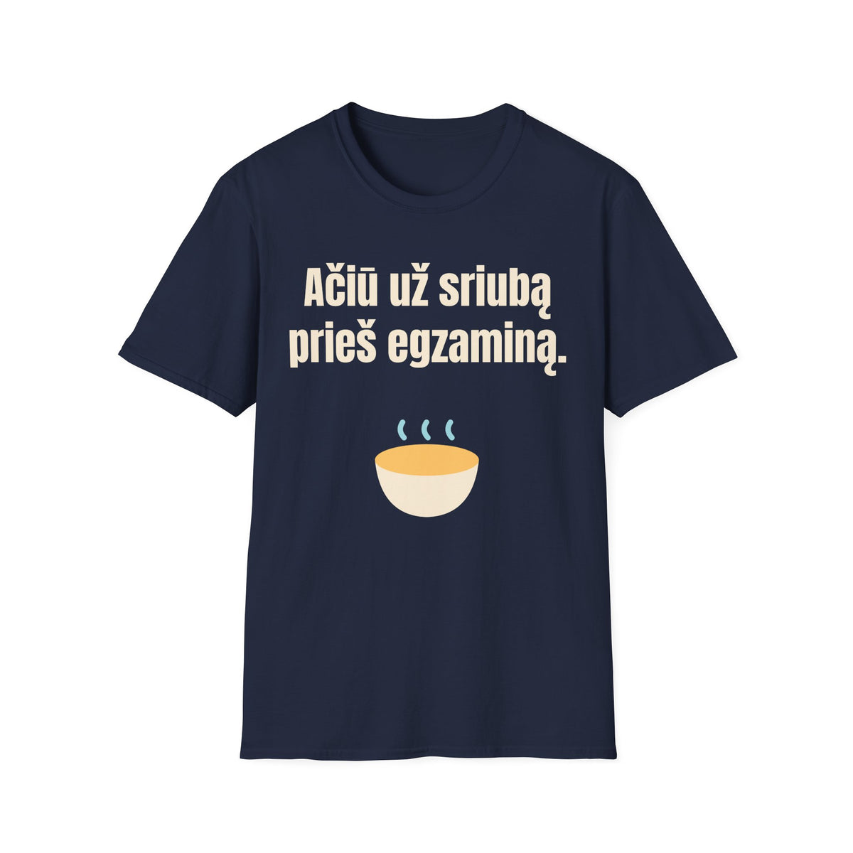 Ačiū už sriubą prieš egzaminą.