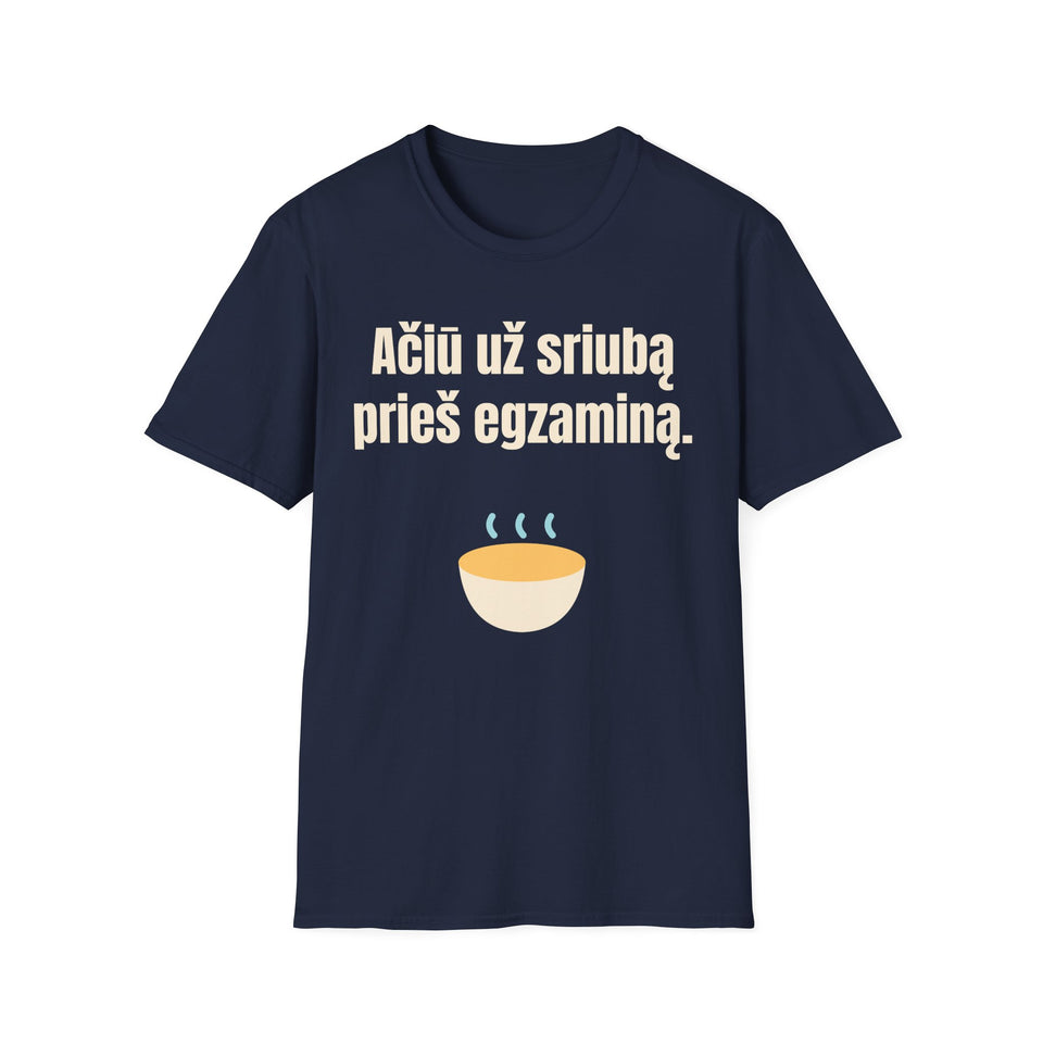 Ačiū už sriubą prieš egzaminą.