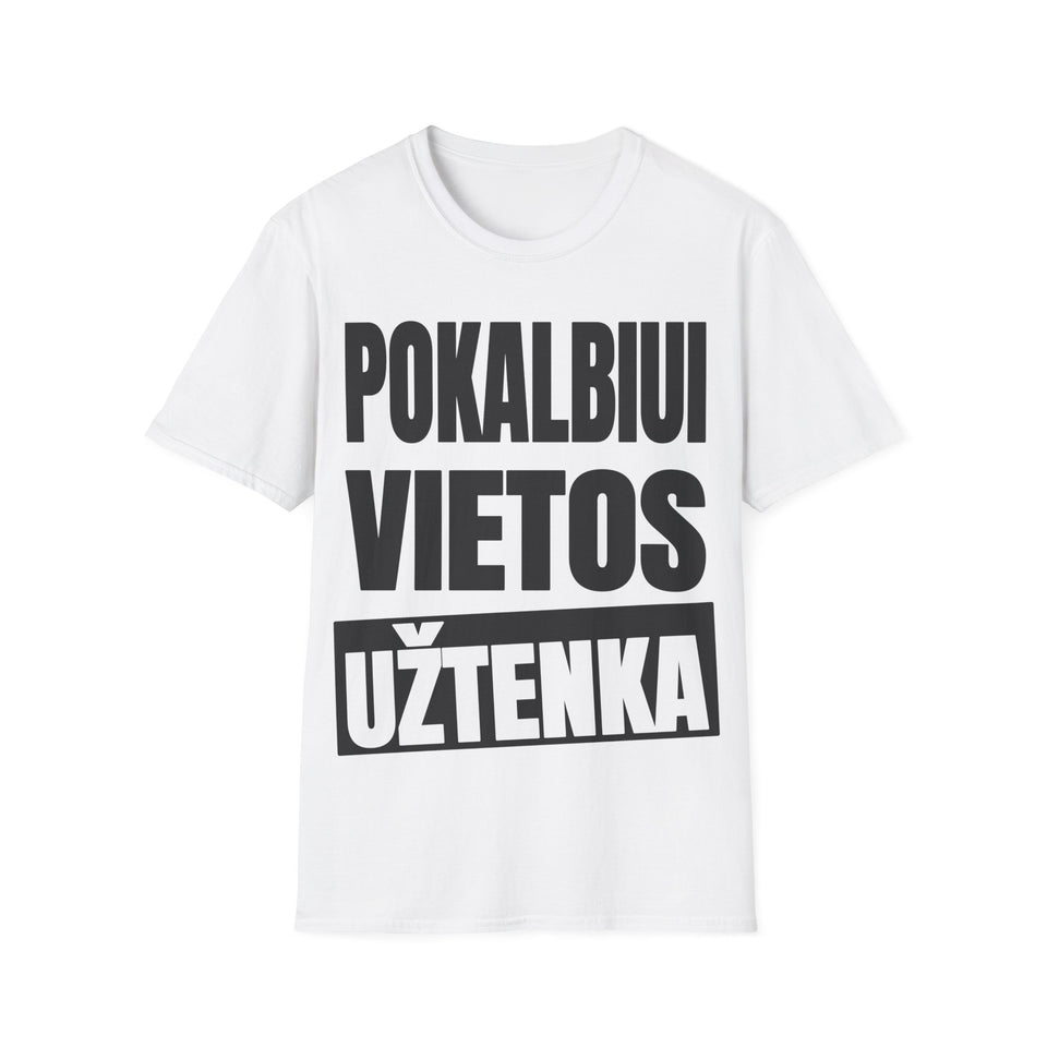 Pokalbiui vietos užtenka.