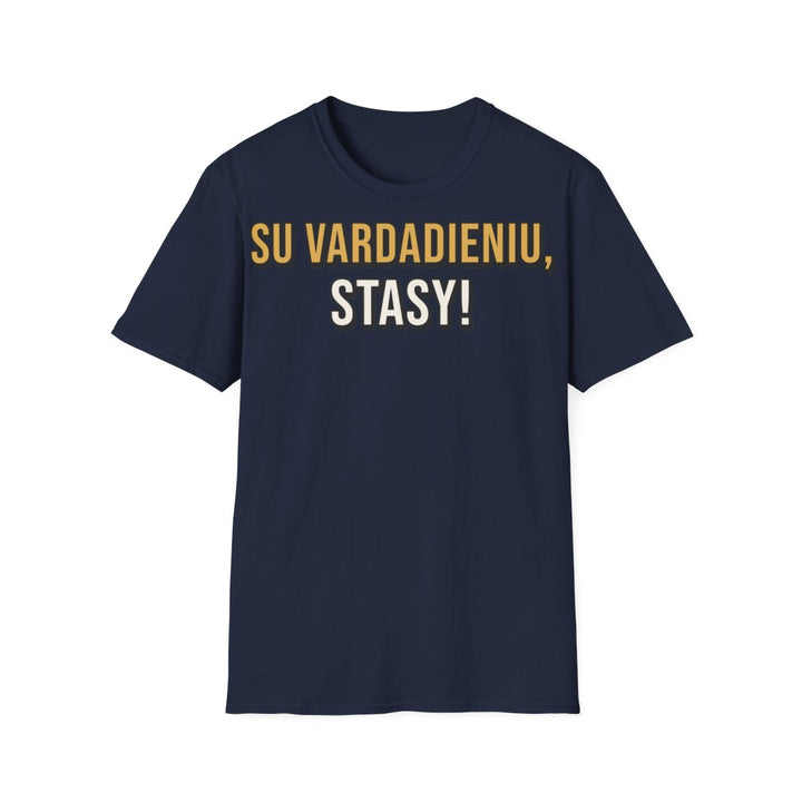 Su vardadieniu, Stasy!