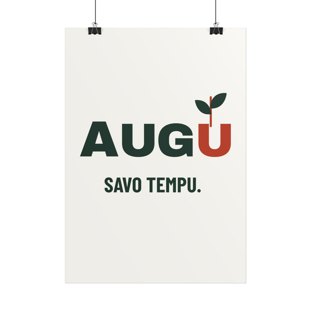 Augu savo tempu – plakatas, spaudos vaizdas