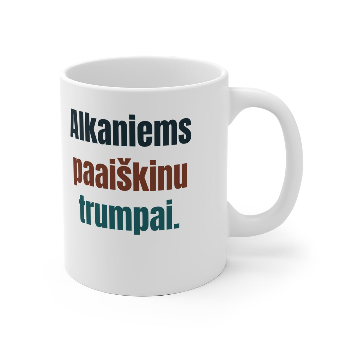 Alkanas nediskutuoju.