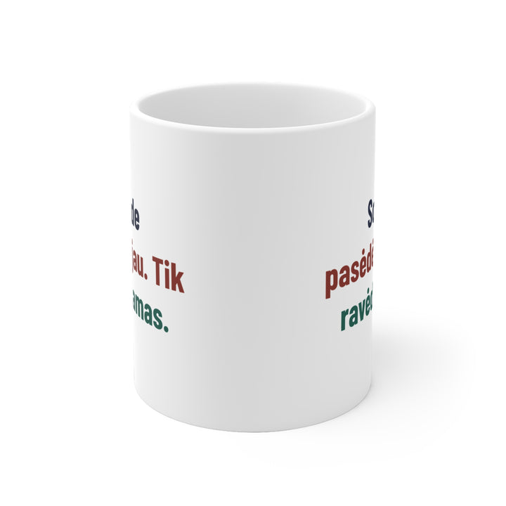 Sode pasėdėjau. Tik ravėdamas.