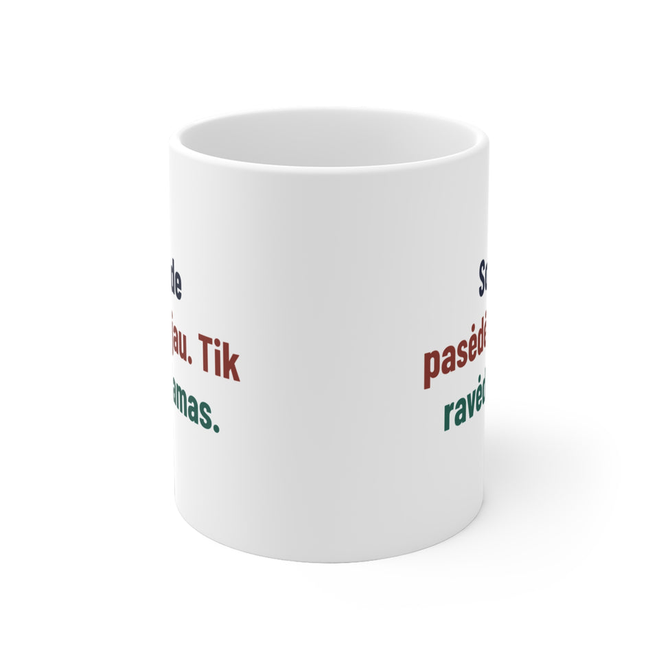 Sode pasėdėjau. Tik ravėdamas.