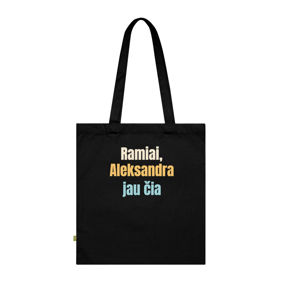 Ramiai, Aleksandra jau čia
