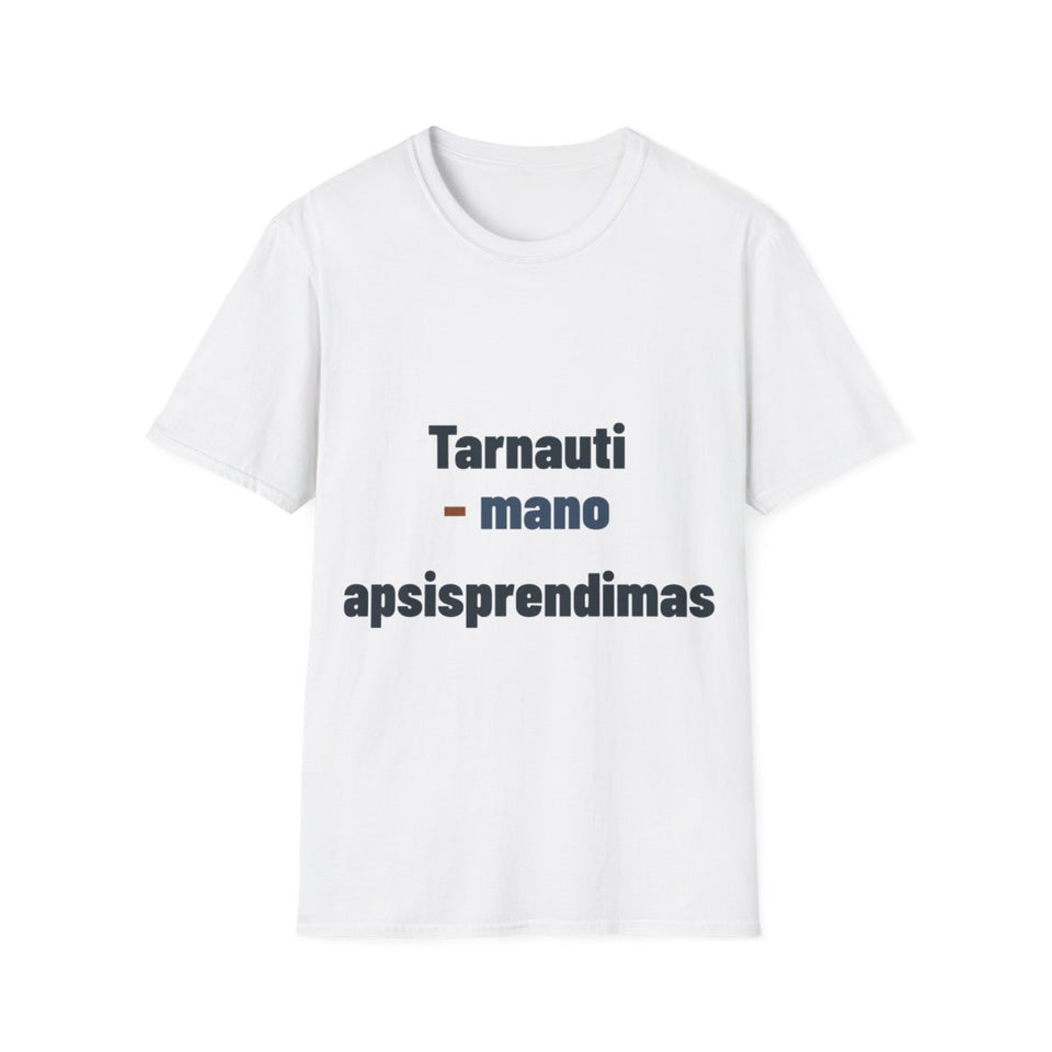 Tarnauti – mano apsisprendimas