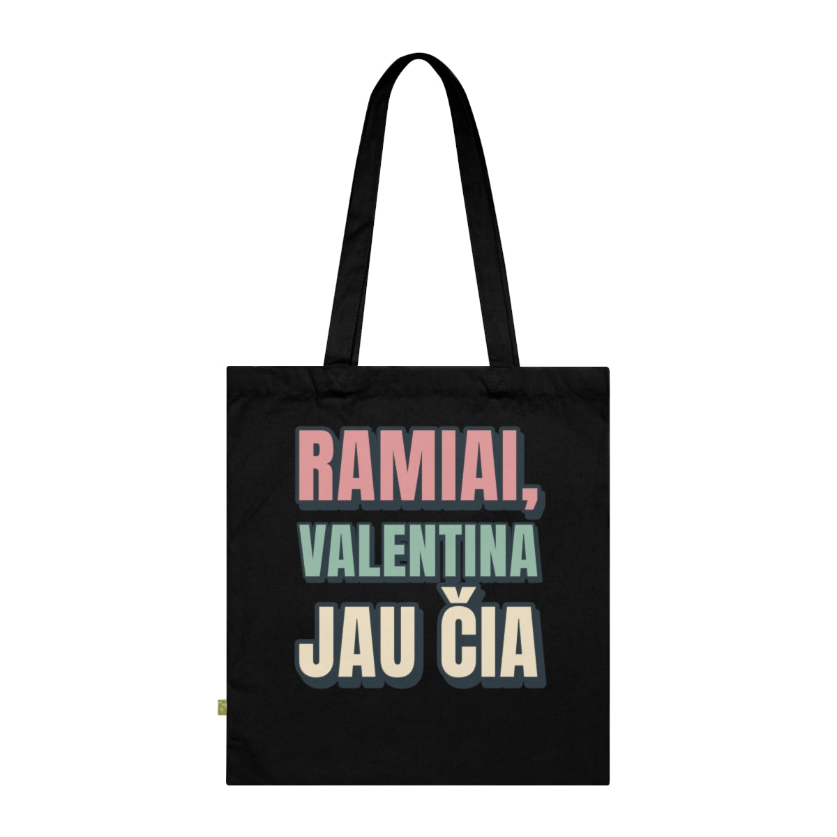 Krepšys „Ramiai, Valentina jau čia“ – juoda