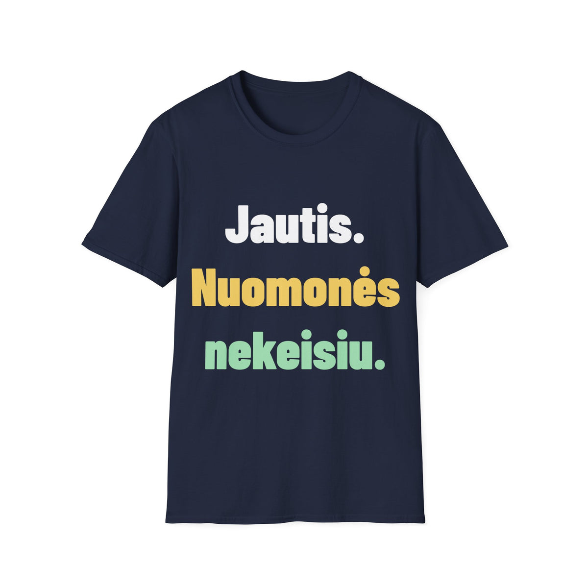 Jautis. Nuomonės nekeisiu.