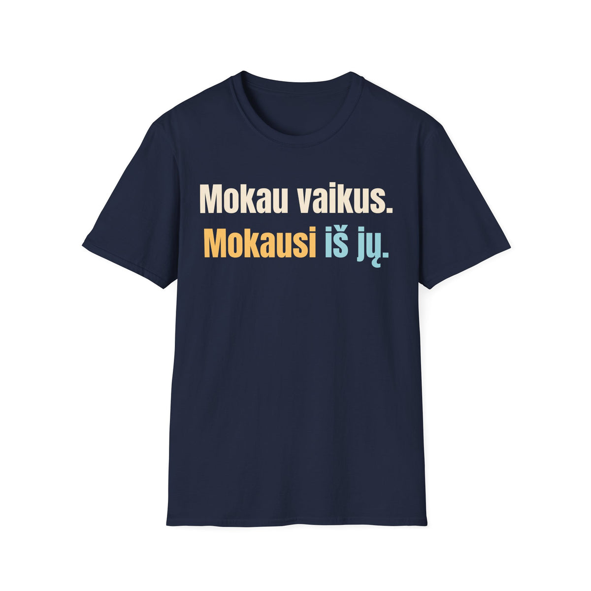 Mokau vaikus. Mokausi iš jų.