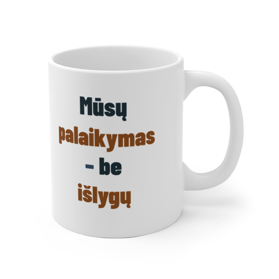 Mūsų palaikymas – be išlygų